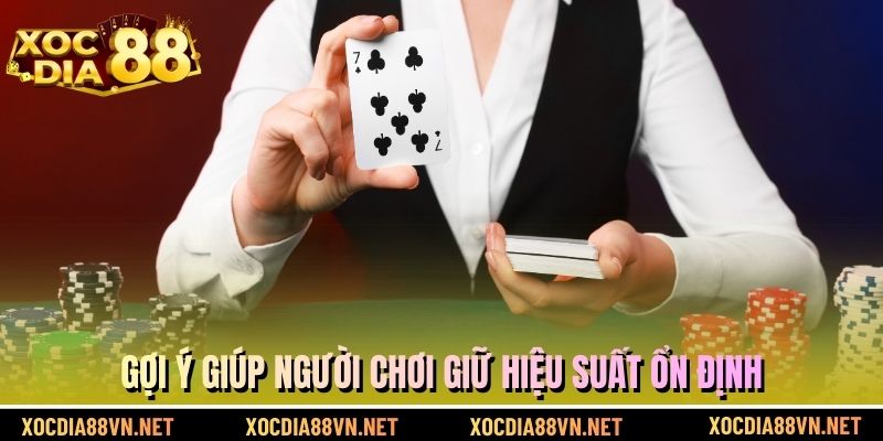 Gợi ý giúp người chơi giữ hiệu suất ổn định