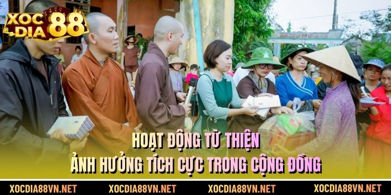 Hoạt động từ thiện ảnh hưởng tích cực trong cộng đồng