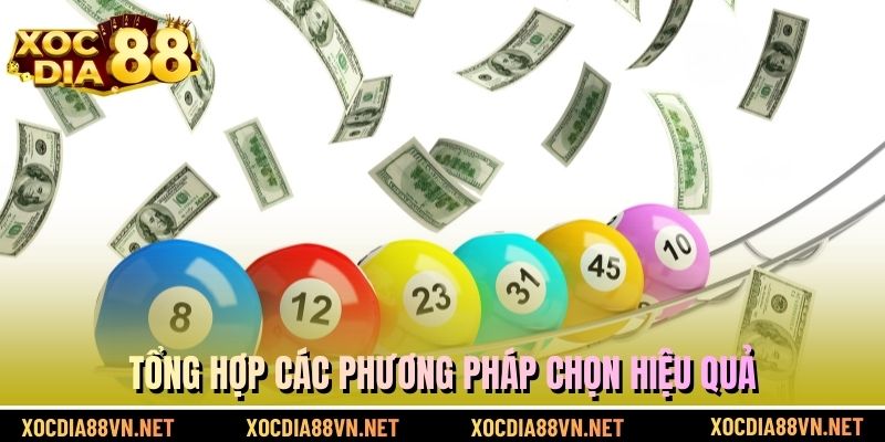 Tổng hợp các phương pháp chọn hiệu quả
